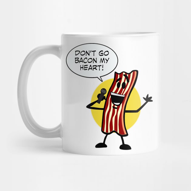 Bacon My Heart by DavesTees